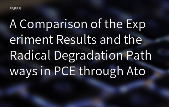 A Comparison of the Experiment Results and the Radical Degradation Pathways in PCE through Atomic Charge Calculation