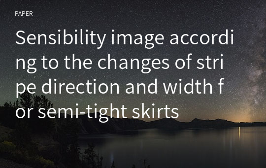 Sensibility image according to the changes of stripe direction and width for semi-tight skirts