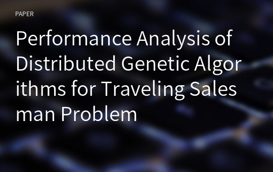 Performance Analysis of Distributed Genetic Algorithms for Traveling Salesman Problem