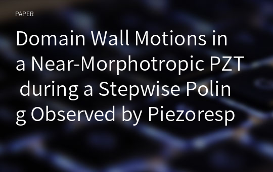 Domain Wall Motions in a Near-Morphotropic PZT during a Stepwise Poling Observed by Piezoresponse Force Microscopy