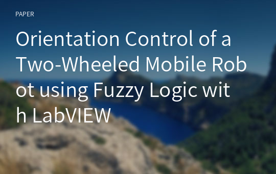 Orientation Control of a Two-Wheeled Mobile Robot using Fuzzy Logic with LabVIEW