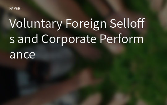 Voluntary Foreign Selloffs and Corporate Performance