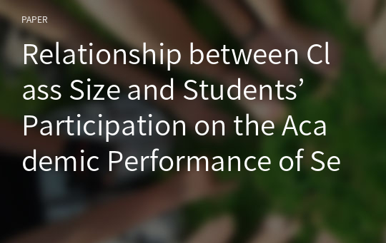 Relationship between Class Size and Students’ Participation on the Academic Performance of Secondary School Students in Nigeria