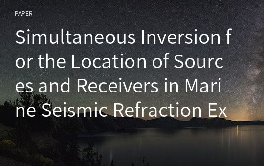 Simultaneous Inversion for the Location of Sources and Receivers in Marine Seismic Refraction Experiments