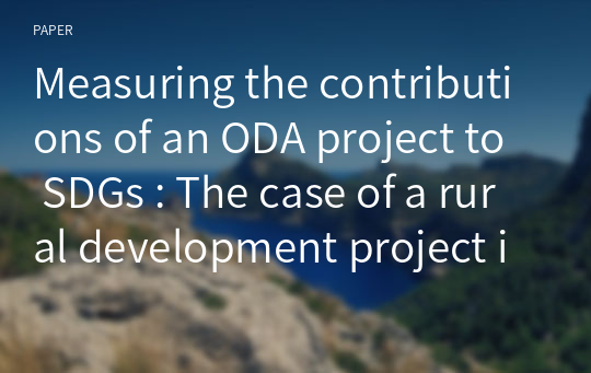 Measuring the contributions of an ODA project to SDGs : The case of a rural development project in Bolivia