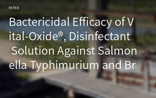 Bactericidal Efficacy of Vital-Oxide®, Disinfectant Solution Against Salmonella Typhimurium and Brucella Ovis