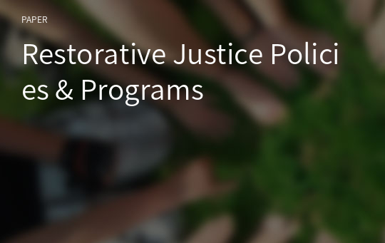 Restorative Justice Policies &amp; Programs