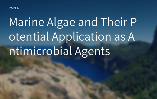 Marine Algae and Their Potential Application as Antimicrobial Agents