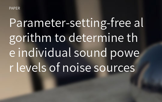 Parameter-setting-free algorithm to determine the individual sound power levels of noise sources