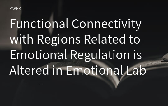 Functional Connectivity with Regions Related to Emotional Regulation is Altered in Emotional Laborers