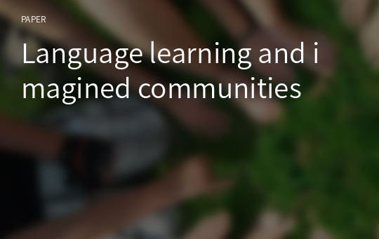 Language learning and imagined communities