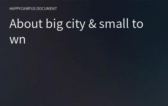 About big city &amp; small town