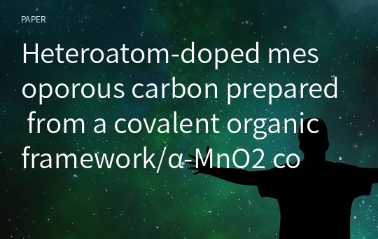 Heteroatom‑doped mesoporous carbon prepared from a covalent organic framework/α‑MnO2 composite for high‑performance supercapacitor