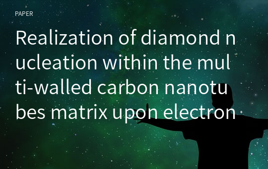 Realization of diamond nucleation within the multi‑walled carbon nanotubes matrix upon electron irradiation