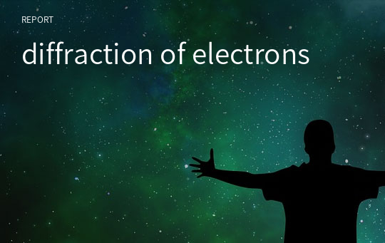 diffraction of electrons