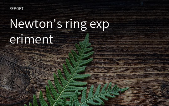 Newton&#039;s ring experiment