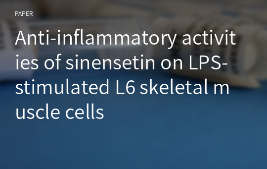 Anti-inflammatory activities of sinensetin on LPS-stimulated L6 skeletal muscle cells