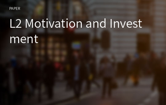 L2 Motivation and Investment