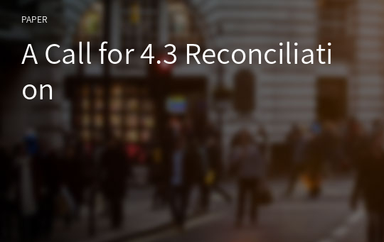 A Call for 4.3 Reconciliation