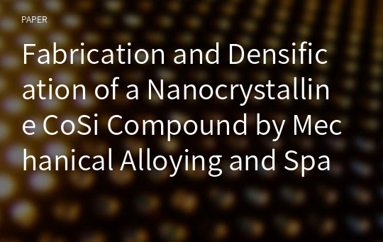 Fabrication and Densification of a Nanocrystalline CoSi Compound by Mechanical Alloying and Spark Plasma Sintering