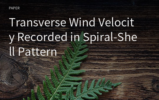 Transverse Wind Velocity Recorded in Spiral-Shell Pattern