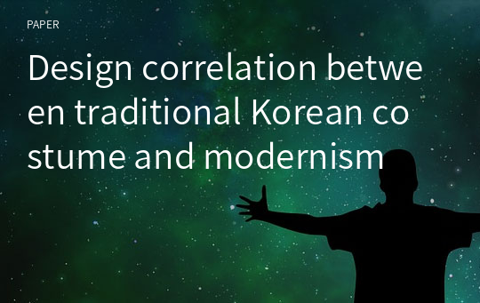 Design correlation between traditional Korean costume and modernism