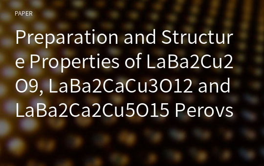Preparation and Structure Properties of LaBa2Cu2O9, LaBa2CaCu3O12 and LaBa2Ca2Cu5O15 Perovskites