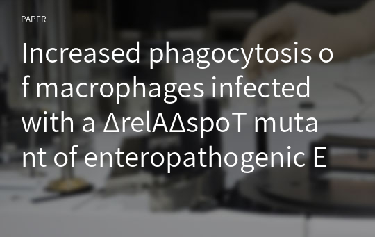 Increased phagocytosis of macrophages infected with a ΔrelAΔspoT mutant of enteropathogenic Escherichia coli E2348/69