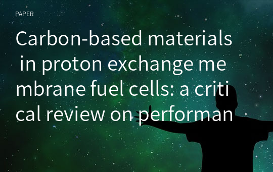 Carbon‑based materials in proton exchange membrane fuel cells: a critical review on performance and application