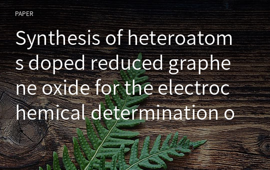 Synthesis of heteroatoms doped reduced graphene oxide for the electrochemical determination of uric acid in commercial milk