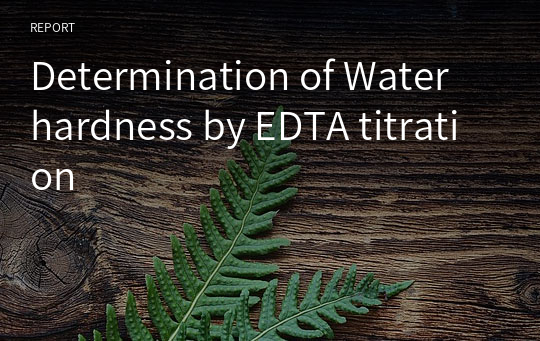 Determination of Water hardness by EDTA titration