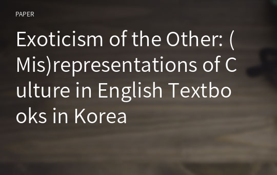 Exoticism of the Other: (Mis)representations of Culture in English Textbooks in Korea