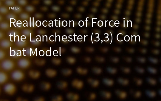 Reallocation of Force in the Lanchester (3,3) Combat Model