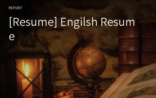 [Resume] Engilsh Resume