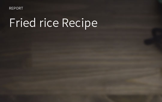 Fried rice Recipe