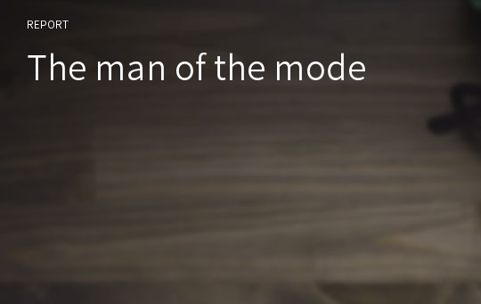 The man of the mode