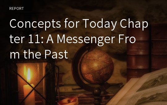 Concepts for Today Chapter 11: A Messenger From the Past