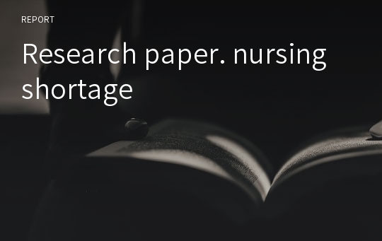 nursing shortage research paper