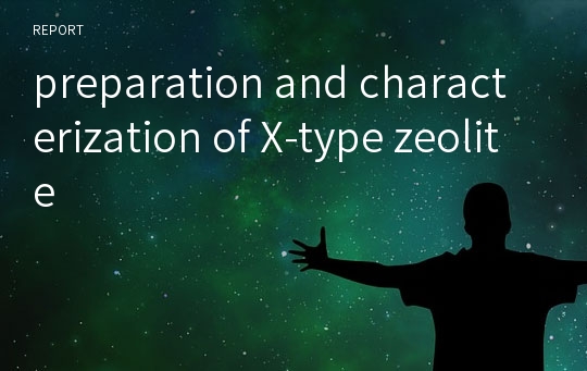 preparation and characterization of X-type zeolite