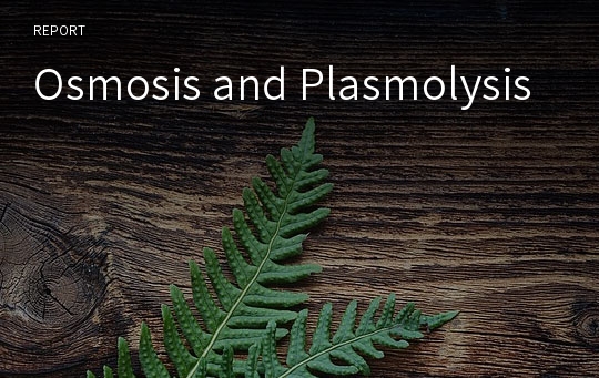 Osmosis and Plasmolysis