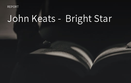 John Keats -  Bright Star