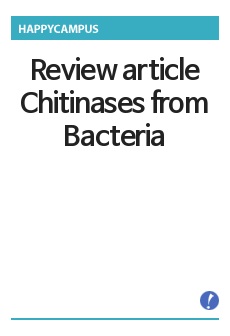 리뷰/Review article / Chitinases from Bacteria to Human - Properties, Applications,and Future Perspectives /국문 발표문