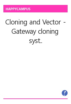 Cloning and Vector -Gateway cloning system