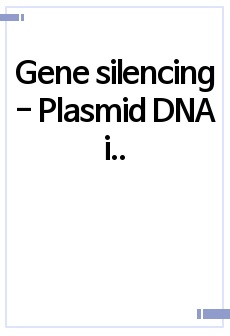 Gene silencing - Plasmid DNA isolation(Mini Prep)