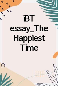 iBT essay_The Happiest Time